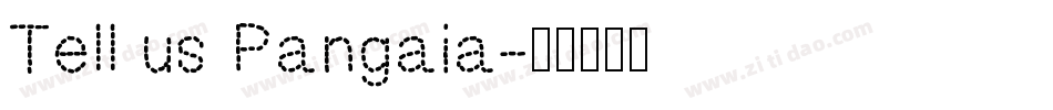 Tell us Pangaia字体转换
